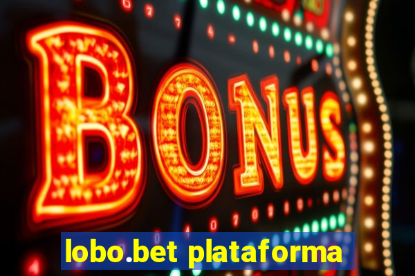 lobo.bet plataforma